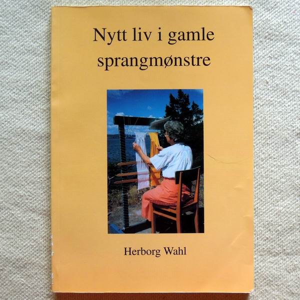 Herborg Wahl - Nytt liv i gamle sprangmønstre 1999