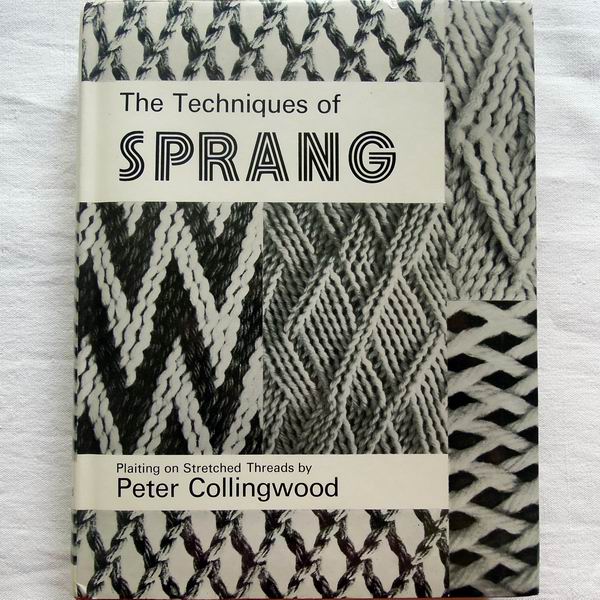 Peter Collingwood - The Techniques of Sprang 
